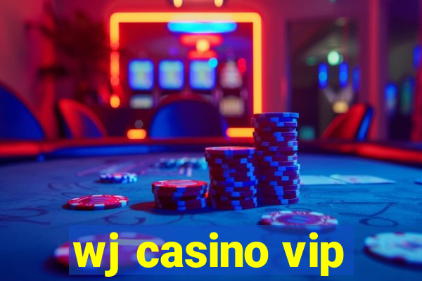 wj casino vip